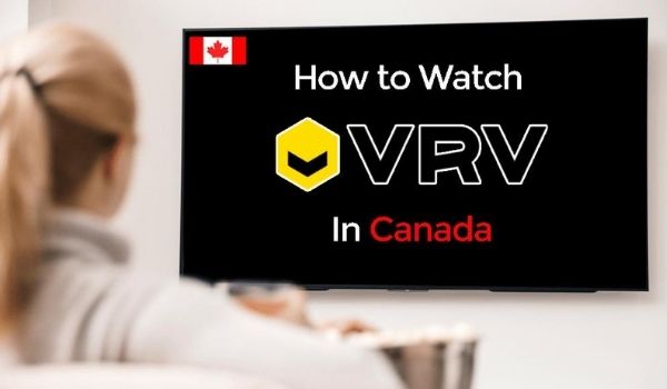 How to Watch VRV in Canada